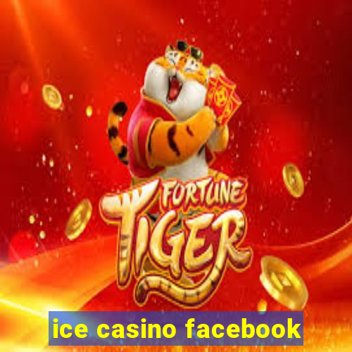 ice casino facebook